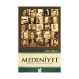 Medeniyet - Müslüman Toplumsallığın İnşası - Lütfi Bergen