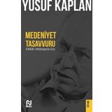 Medeniyet Tasavvurları Yusuf Kaplan