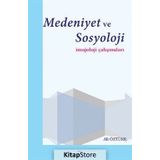 Medeniyet ve Sosyoloji - Ali Öztürk
