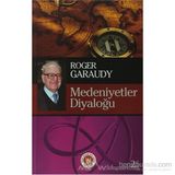 Medeniyetler Diyaloğu - Roger Garaudy