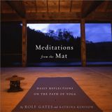 Meditations from the Mat: Daily Reflections on the Path of Yoga - December, 2002