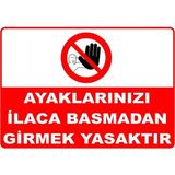 Mediwiz Ayaklarınızı Ilaca Basmadan Girmek Yasaktır Levhası Levha Ytr 019 35X50 cm Sticker