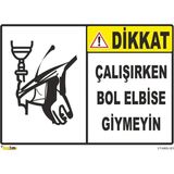 Mediwiz Çalışırken Bol Elbise Giymeyin - Isg Levhası 50X70 cm Sticker