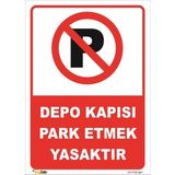 Mediwiz Depo Kapısı Park Etmek Yasaktır 70X100 cm Galvaniz Saç 0,4 mm