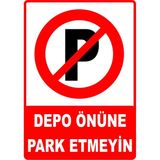 Mediwiz Depo Önüne Park Etmeyin Levhası Levha 50X70 cm Galvaniz Saç Ttr 016