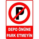 Mediwiz Depo Önüne Park Etmeyin Levhası Levha 70X100 cm Sticker