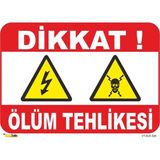 Mediwiz Dikkat Ölüm Tehlikesi - Isg Levhası Levha 25X35 cm Dekota 3 mm
