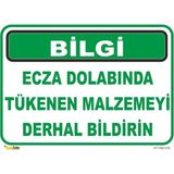 Mediwiz Ecza Dolabında Tükenen Malzemeyi Derhal Bildirin Levhası Levha 25X35 cm Sticker