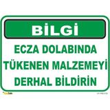 Mediwiz Ecza Dolabında Tükenen Malzemeyi Derhal Bildirin Levhası Levha 35X50 cm Sticker