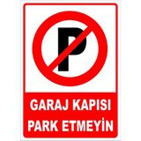 Mediwiz Garaj Kapısı Park Etmeyin Levhası 35X50 cm Dekota 3 mm
