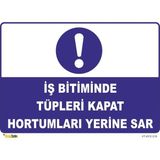 Mediwiz Iş Bitiminde Tüpleri Kapat Hortumları Sar - Isg Levhası LEVHA-15X21 cm Sticker