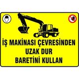 Mediwiz Iş Makinası Çevresinden Uzak Dur Baretini Kullan Levhası Levha Vim 001 15X21 cm Sticker