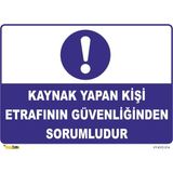 Mediwiz Kaynak Yapan Kişi Etrafın Güvenliğinden Sorumlu - Isg LEVHASI-25X35 cm Galvaniz Saç 0,4 mm