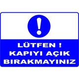 Mediwiz Lütfen! Kapıyı Açık Bırakmayınız Levhası Levha Ytr 009 25X35 cm Galvaniz Saç 0,4 mm