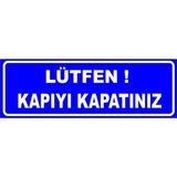 Mediwiz Lütfen Kapıyı Kapatınız Levhası Levha Vt-Blm 028 10X30 Galvaniz Saç 0,4 mm