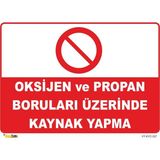 Mediwiz Oksijen ve Propan Boruları Üzreninde Kaynak Yapma - Isg LEVHASI-15X21 cm Dekota 3 mm