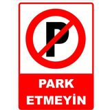 Mediwiz Park Etmeyin Levhası Levha 35X50 cm Galvaniz Saç 0,4 mm Ttr 015