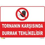 Mediwiz Tornanın Aynasını El ile Durdurmak Yasaktır - Isg Levhası 35 x 50 cm Sticker Y