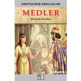 Medler-Unutulmuş Krallıklar-Ali Narçın