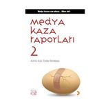 MEDYA KAZA RAPORLARI 2 - AZIME ACAR, ENDER BÖLÜKBAŞ
