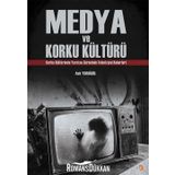 Medya ve Korku Kültürü - Aslı Yurdigül
