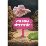 Meeori Akvaryum Dekoru ⏣ Yem Atma , Diyetteyiz ! ⏣ Pembe ⏣ MDizmir