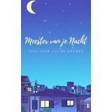 Meester van je Nacht: Gids voor Lucide Dromen