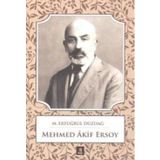 Mehmed Akif Ersoy - M. Ertuğrul Düzdağ