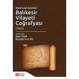 Mehmed Gazâlî Balıkesir Vilayeti Coğrafyası - Pegem Akademi Yayıncılık