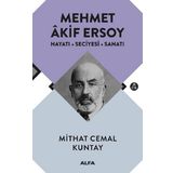 Mehmet Akif Ersoy-Hayatı-Seciyesi-Sanatı - Mithat Cemal Kuntay