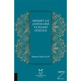 Mehmet Ali Ayni'de Dini ve Felsefi Düşünce - Mehmet Fatih Kalın