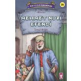 Mehmet Nuri Efendi - Kurtuluşun Kahramanları 3 Timaş Çocuk