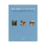 MEHMET PESEN RETROSPEKTIF - MEHMET PESEN
