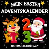 Mein Erster Adventskalender Kontrastbuch für Baby: Schwarz-Weiß Kontrastbilder von Weihnachten einfache & klare Motive zur Visuellen Stimulation für Neugeborene 0-12 Monate