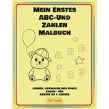 Mein Erstes ABC-Und Zahlen Malbuch: Lernen, Ausmalen und Spaß haben – für Kinder ab 3 Jahren