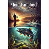 Mein Fangbuch: Logbuch für Angler
