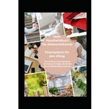 Mein Haushaltsbuch für Alleinerziehende - Finanzplaner für den Alltag: Das einfache Haushaltsbuch für Mamas & Papas, die alleine das Familienbudget stemmen