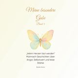 Meine besondere Gabe - Band 4: Wenn Herzen laut werden