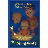Meine ersten Gute Nacht Geschichten: Band 3