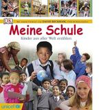 Meine Schule: Kinder aus aller Welt erzählen: Kinder aus aller Welt erzählen. Vorw. v. David Beckham