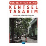 Mekanda Nitelik Arayışı Kentsel Tasarım - Nobel Akademik Yayıncılık