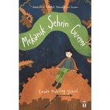 Mekanik Şehrin Gizemi - Enver Kübilay Yüksel