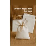 MEKİK BUTİK 30 adet 10x15 BEYAZ ham bez kese - lavanta kesesi - sabun kesesi - kına kesesi (ip dahil)