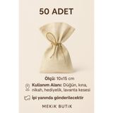 MEKİK BUTİK 50 adet 10x15 adet natural keten çok amaçlı bez kese - lavanta kesesi - sabun kesesi - bez poşet