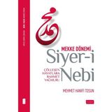Mekke Dönemi: Siyer-İ Nebi