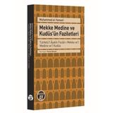 Mekke Medine ve Kudüs'ün Faziletleri - Muhammed El-Yemeni