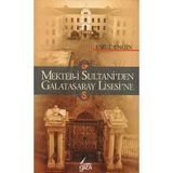 Mekteb-İ Sultani'den Galatasaray Lisesi'ne Emel Engin Giza Yayıncılık - Yeni Kitap