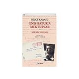 Mektuplar ve Ankara Yazıları Enis Batura Metis Yayınları