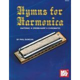 Mel Bay's Hymns for Harmonica [Diatonic, Cross-Harp, and Chromatic] by Phil Duncan (1982-01-03)