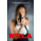 Mela: Operazione All-in